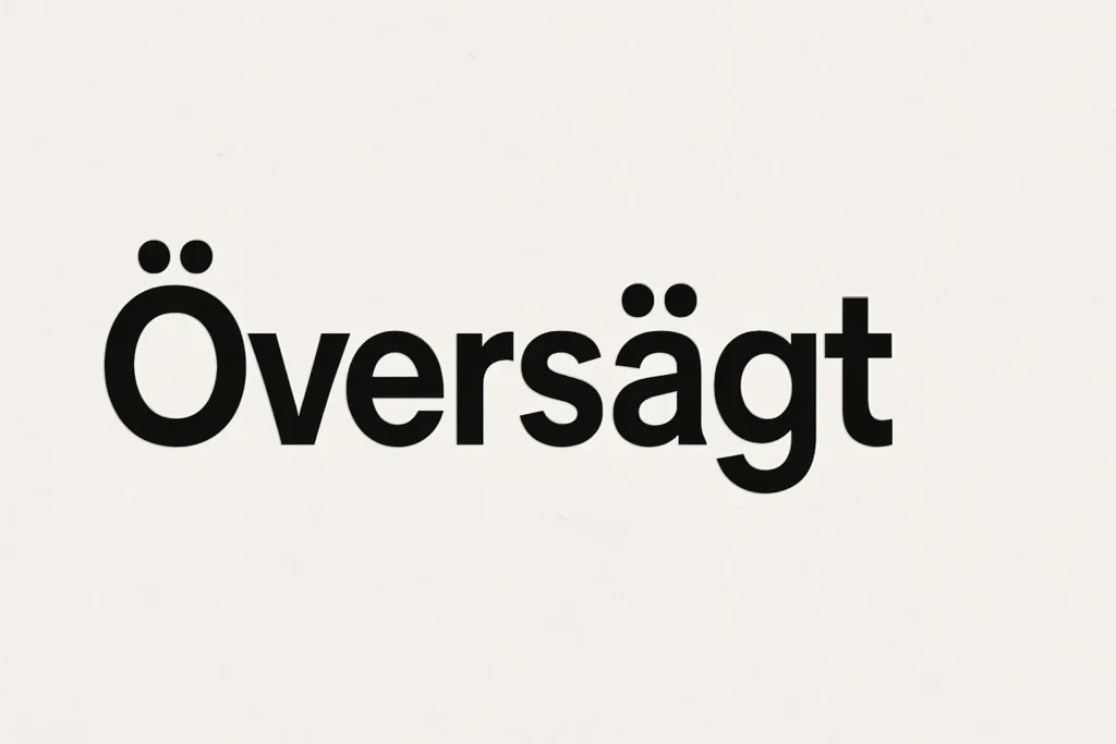 Översägt